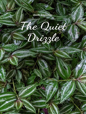 cover image of The Quiet Drizzle
